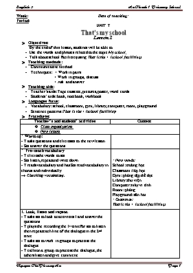 Giáo án Tiếng anh lớp 3 - Unit 7 Thats my school - Nguyễn Thị Phương An